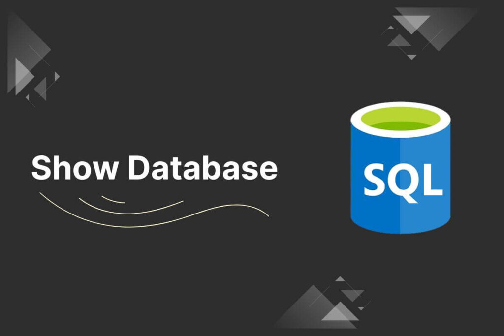 SQL Show Database - SQL Tutorials